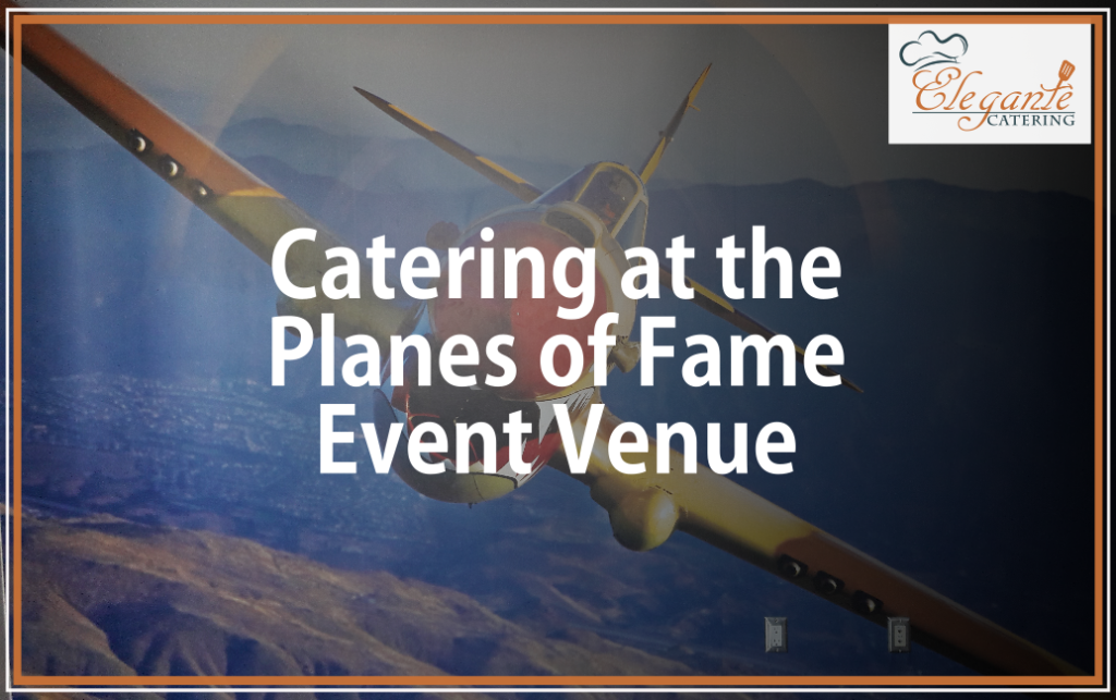 planes-of-fame-event-venue-catering