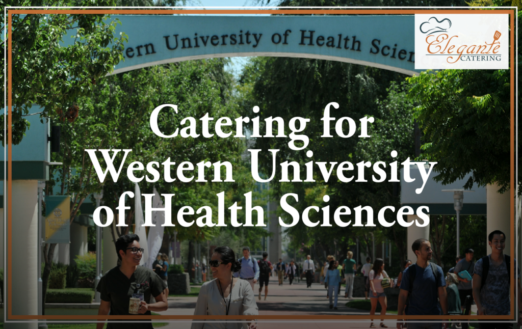 Catering for Western University of Health Science