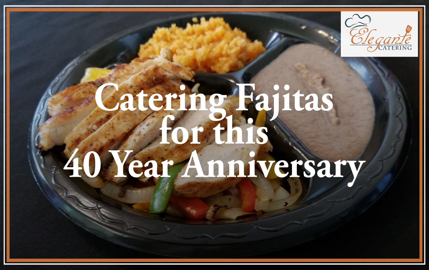 Fajita Bar Catering Beaumont California Elegante Catering