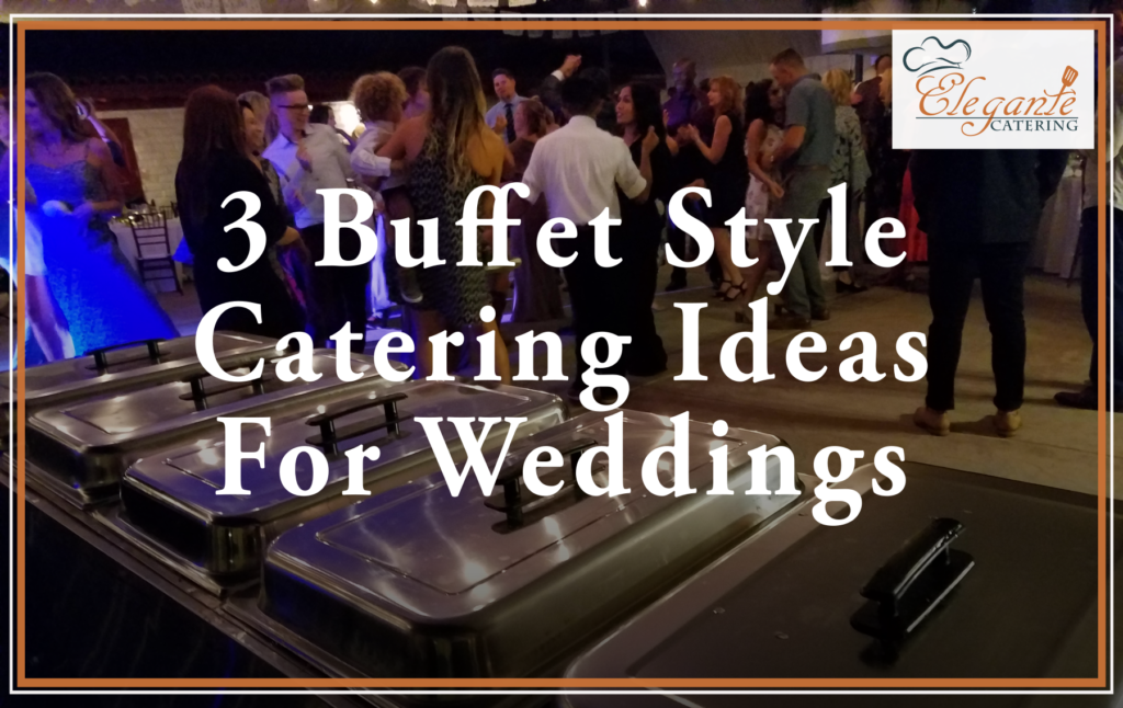 buffet style catering ideas