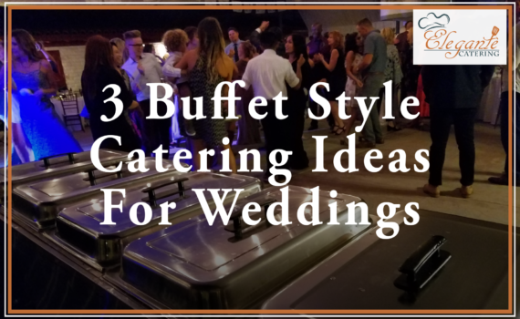 buffet style catering ideas